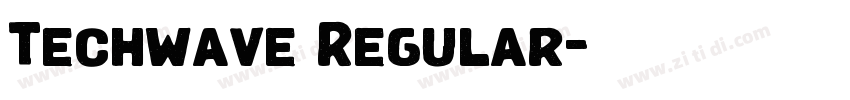 Techwave Regular字体转换 Techwave Regular字体转换